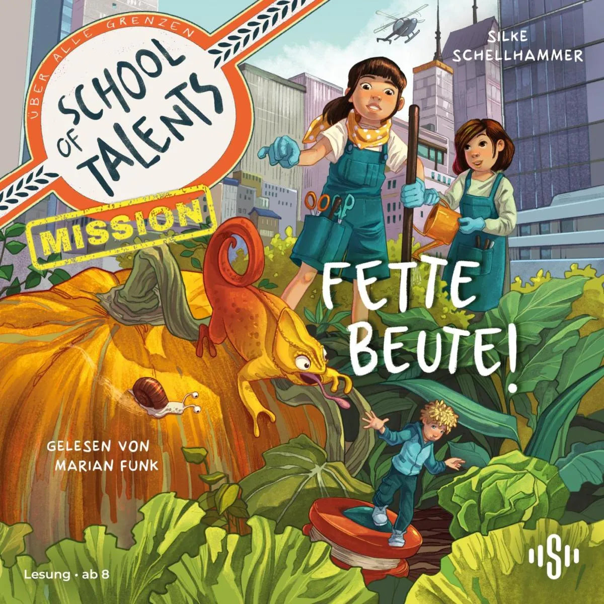Cover: School of Talents Mission 2: Fette Beute! (Hörbuch Download) von Silke Schellhammer
