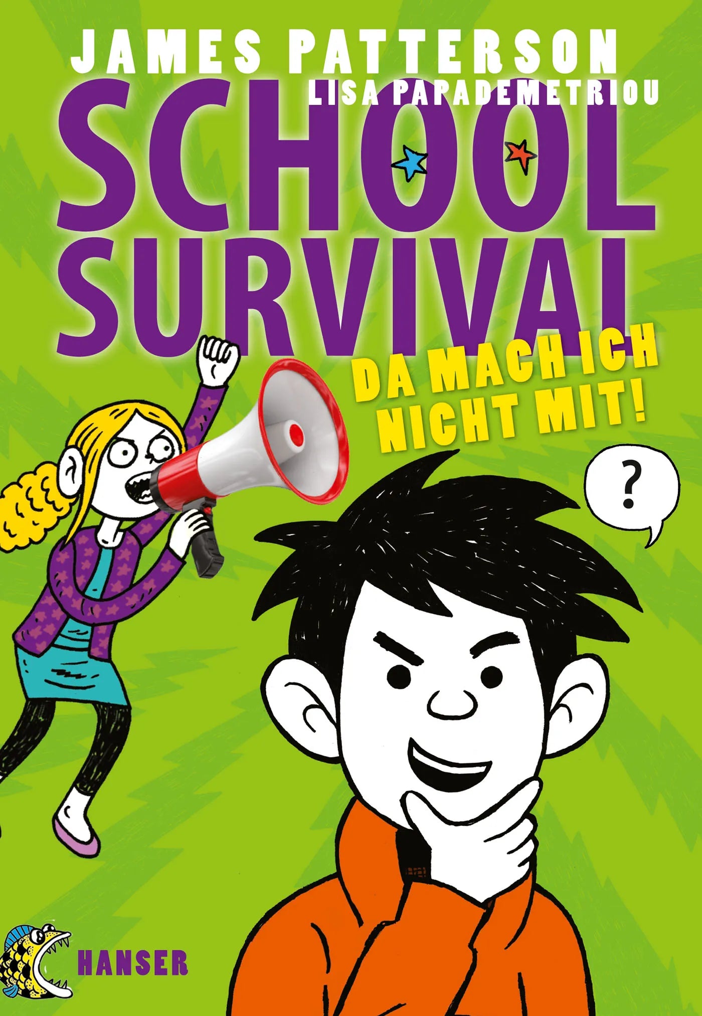 Buchcover von 'School Survival - Da mach ich nicht mit!' - Gebundene Ausgabe von James Patterson