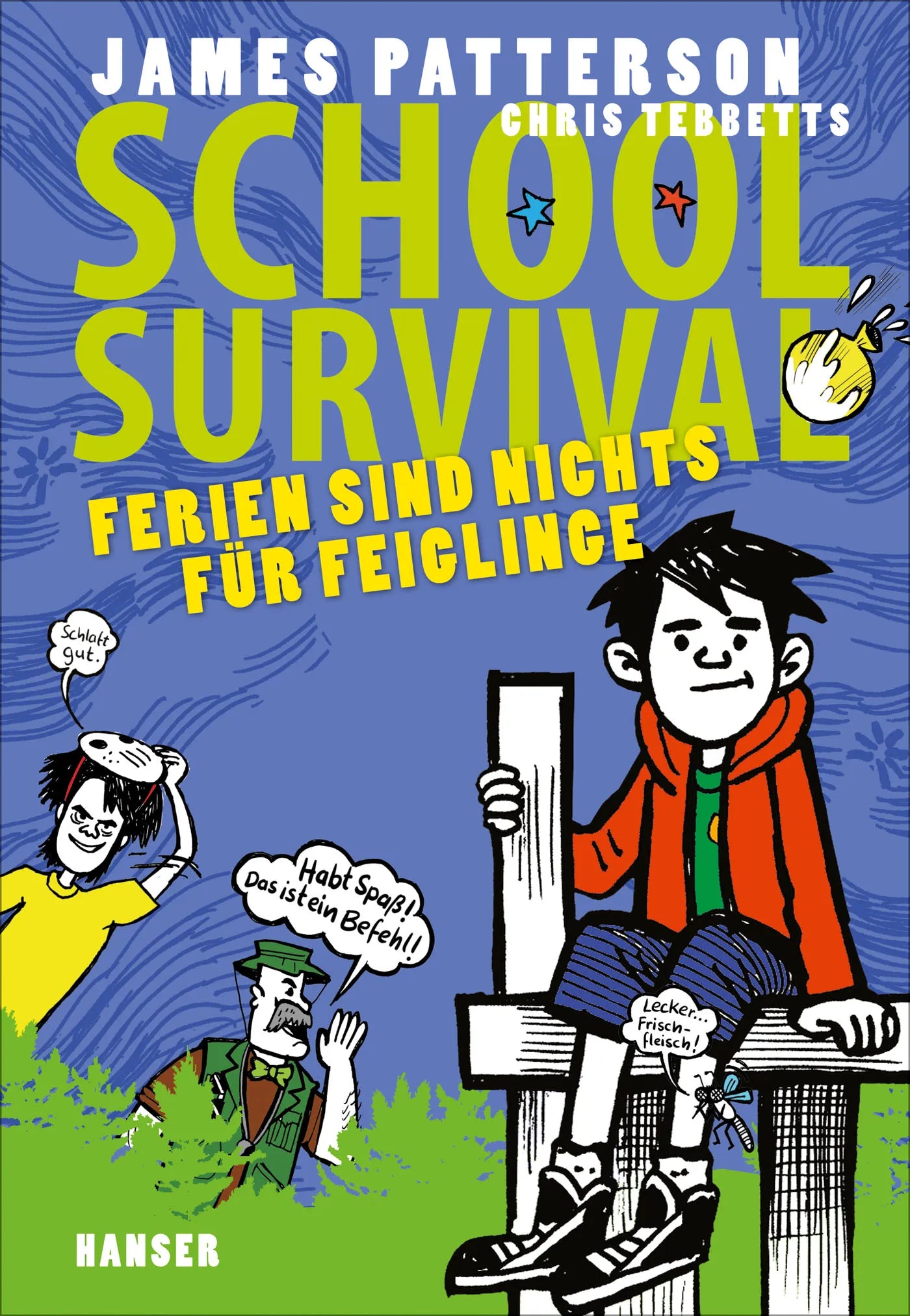 Buchcover von 'School Survival - Ferien sind nichts für Feiglinge' - Gebundene Ausgabe von James Patterson