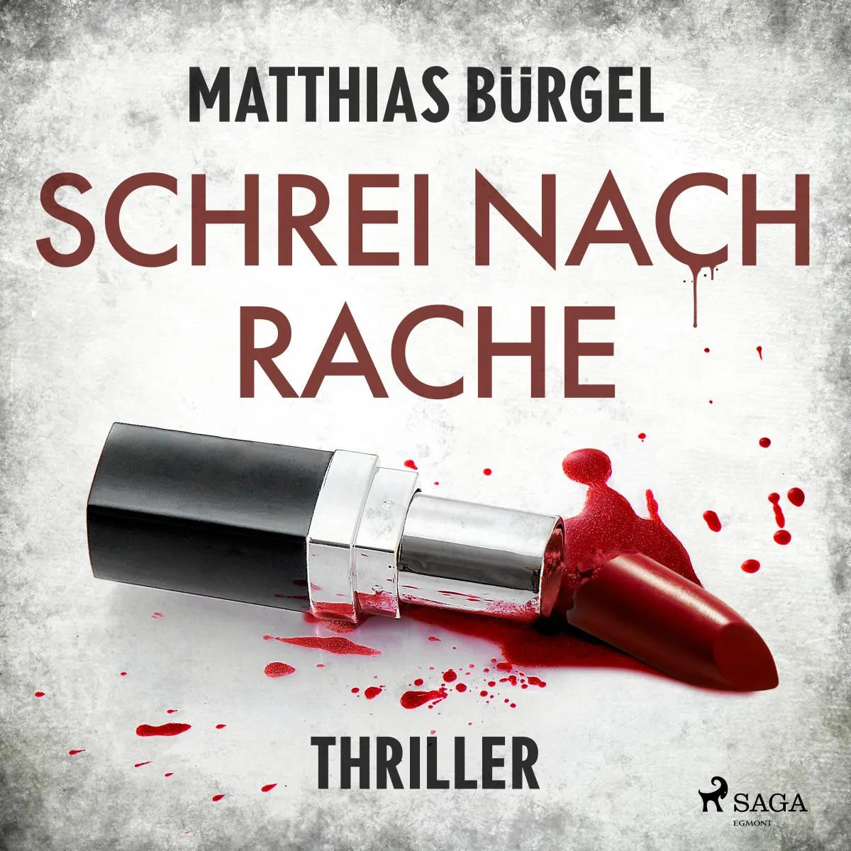 Cover: Schrei nach Rache: Psychothriller (Hörbuch Download) von Matthias Bürgel
