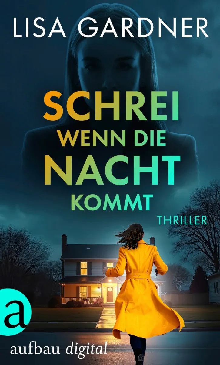 Cover: Schrei, wenn die Nacht kommt (E-Book) von Lisa Gardner