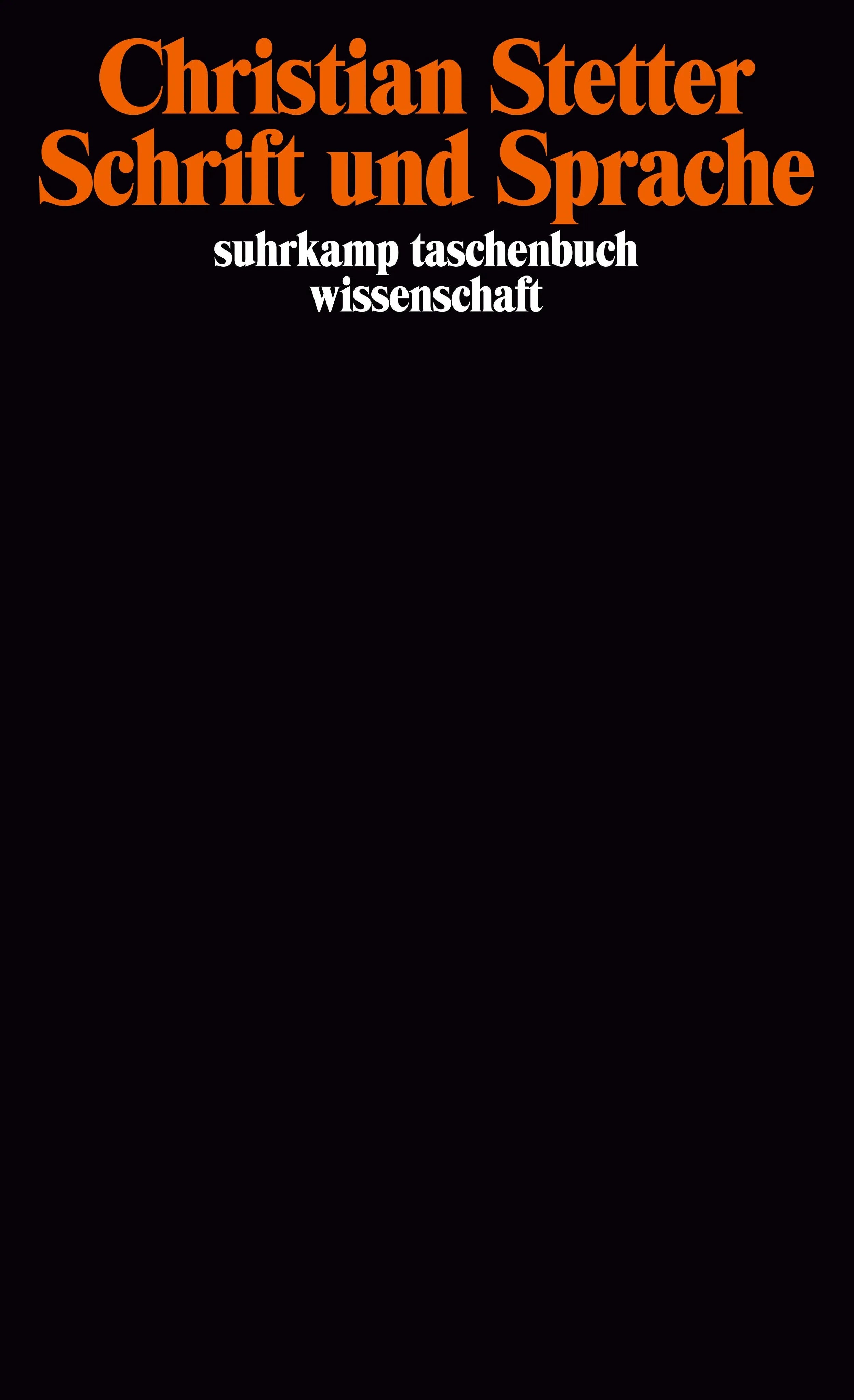 Buchcover von 'Schrift und Sprache' - Taschenbuch von Christian Stetter