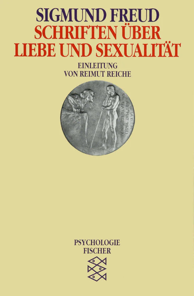 Buchcover von 'Schriften über Liebe und Sexualität' - Taschenbuch von Sigmund Freud