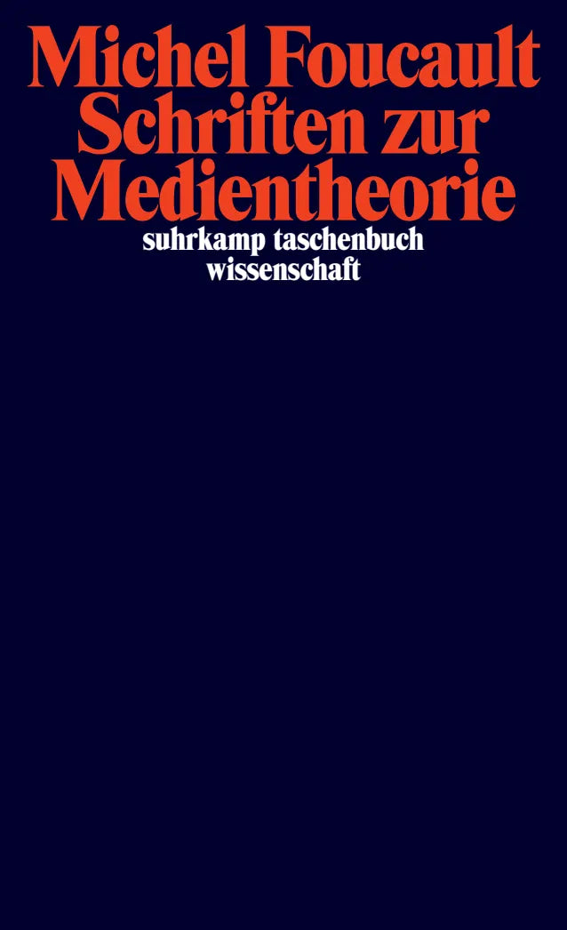 Buchcover von 'Schriften zur Medientheorie' - Taschenbuch von Michel Foucault