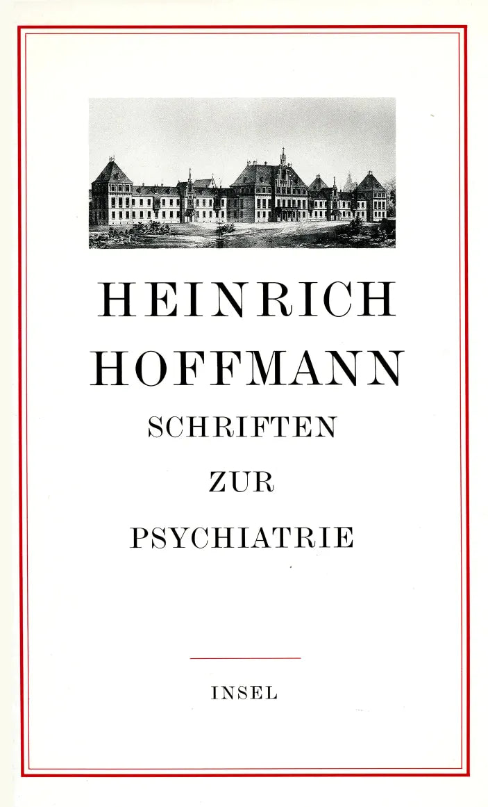 Buchcover von 'Schriften zur Psychiatrie' - Gebundene Ausgabe von Heinrich Hoffmann