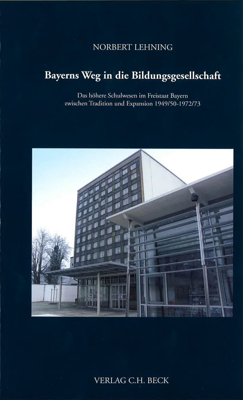 Buchcover von 'Schriftenreihe zur bayerischen Landesgeschichte / Bayerns Weg in die Bildungsgesellschaft' - Gebundene Ausgabe von Norbert Lehning