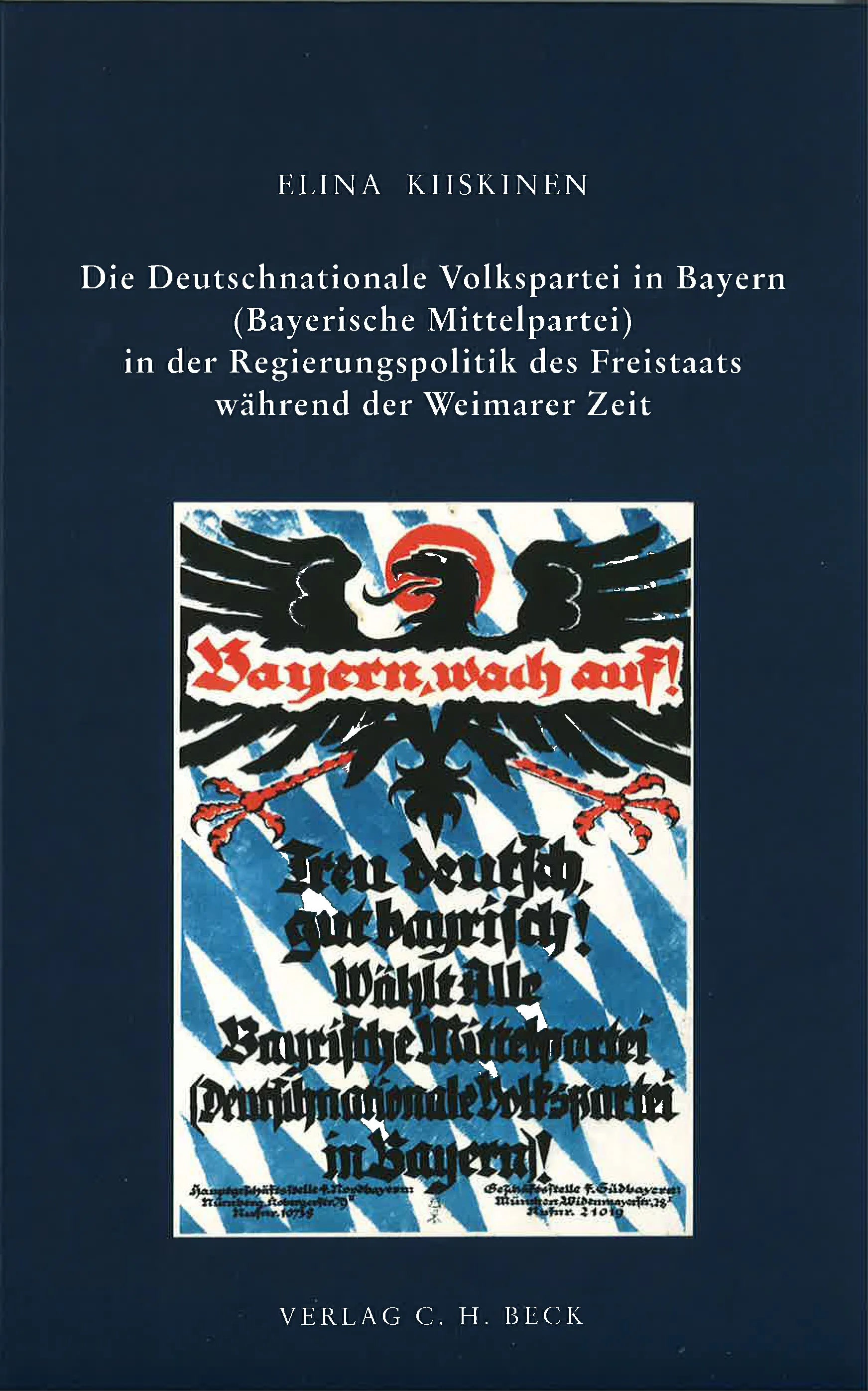 Buchcover von 'Schriftenreihe zur bayerischen Landesgeschichte / Die Deutschnationale Volkspartei in Bayern' - Gebundene Ausgabe von Elina Kiiskinen