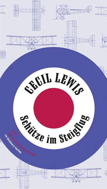 Buchcover von 'Schütze im Steigflug' - Gebundene Ausgabe von Cecil Lewis