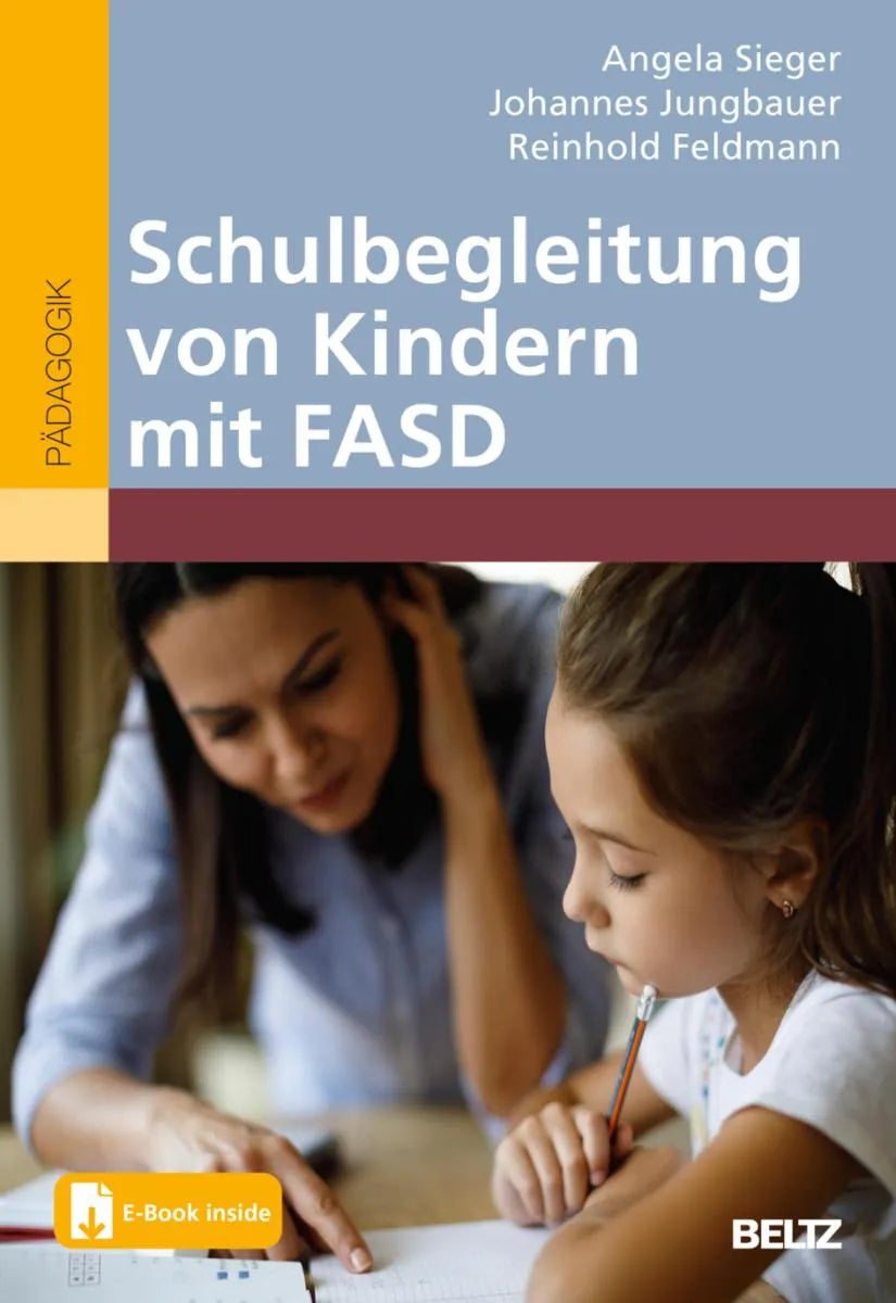 Cover: Schulbegleitung von Kindern mit FASD (E-Book) von Angela Sieger