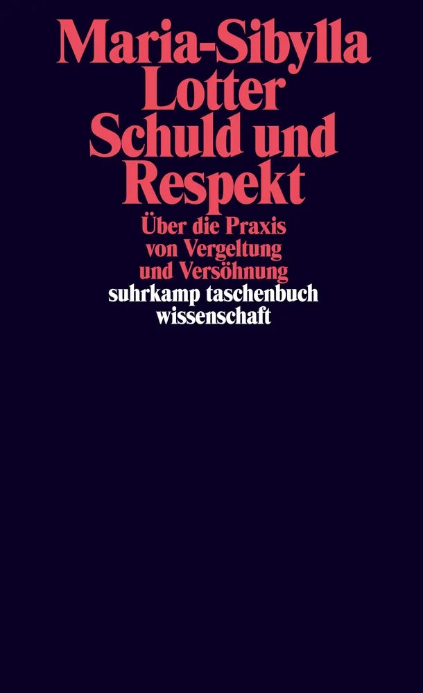 Cover: Schuld und Respekt (E-Book) von Maria-Sibylla Lotter