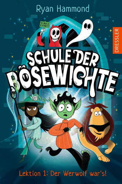 Buchcover von 'Schule der Bösewichte 1. Lektion 1: Der Werwolf war’s!' - Gebundene Ausgabe von Ryan Hammond