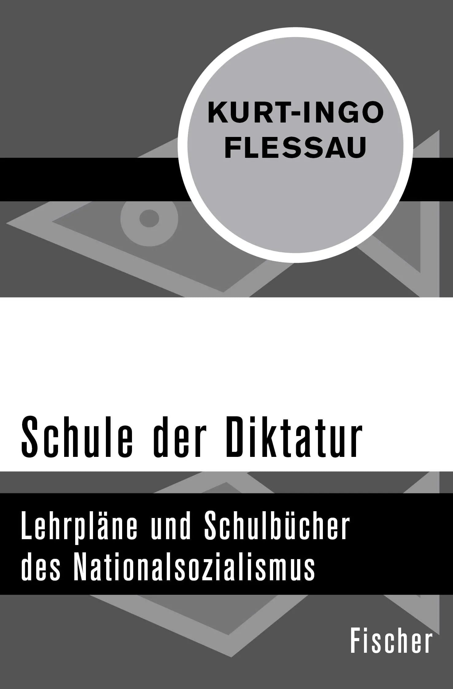 Buchcover von 'Schule der Diktatur' - Taschenbuch von Kurt-Ingo Flessau