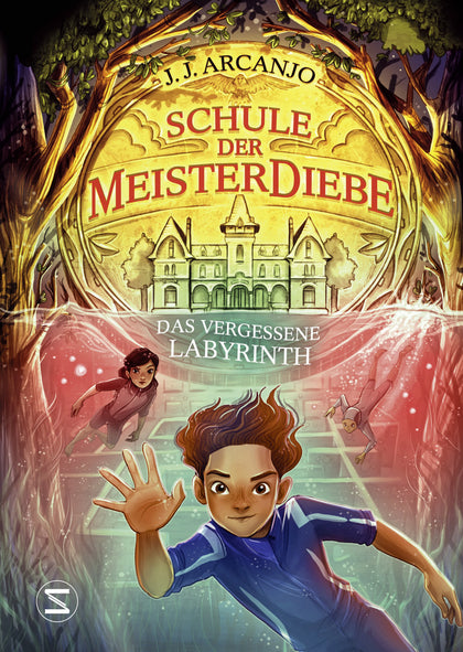 Cover: Schule der Meisterdiebe 2: Das vergessene Labyrinth (Hardcover) von J. J. Arcanjo