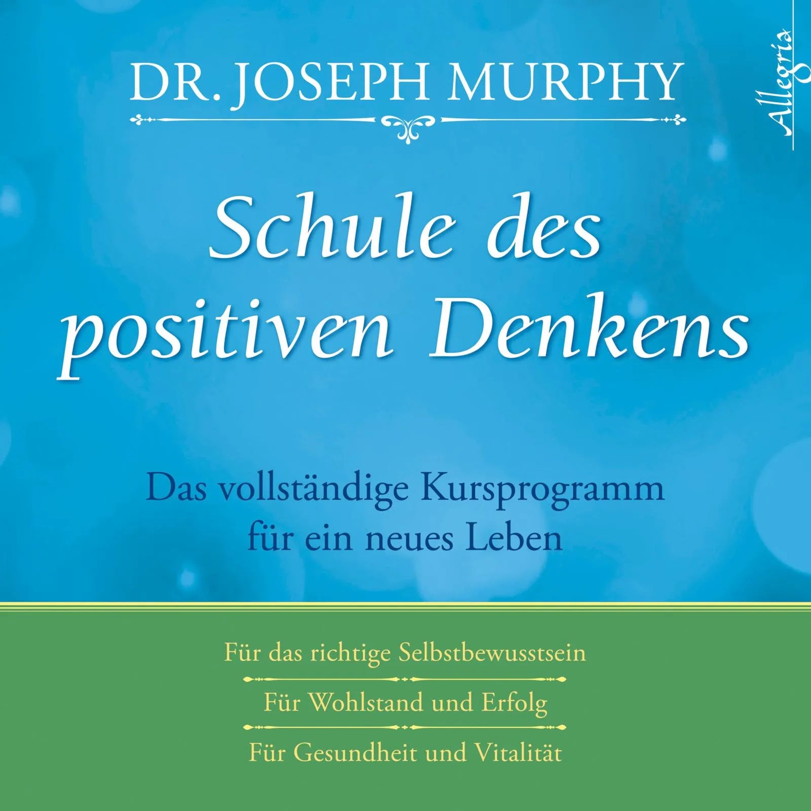 Buchcover von 'Schule des positiven Denkens' - Hörbuch (CD) von Dr. Joseph Murphy