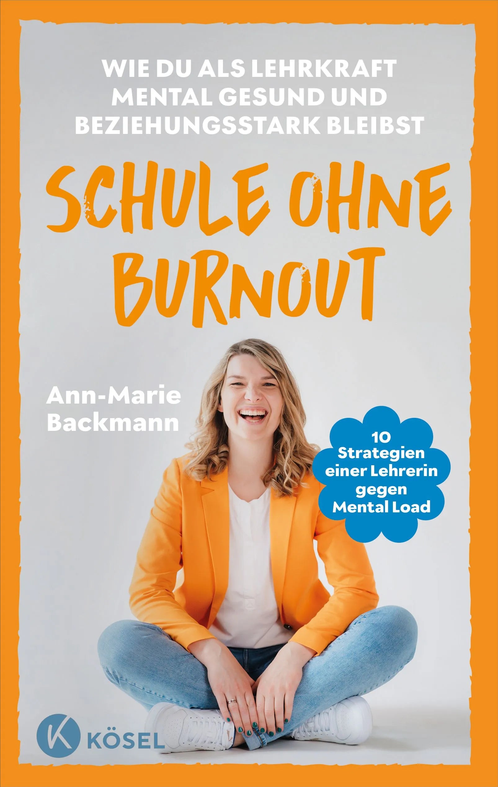 Cover: Schule ohne Burnout (Paperback) von Ann-Marie Backmann