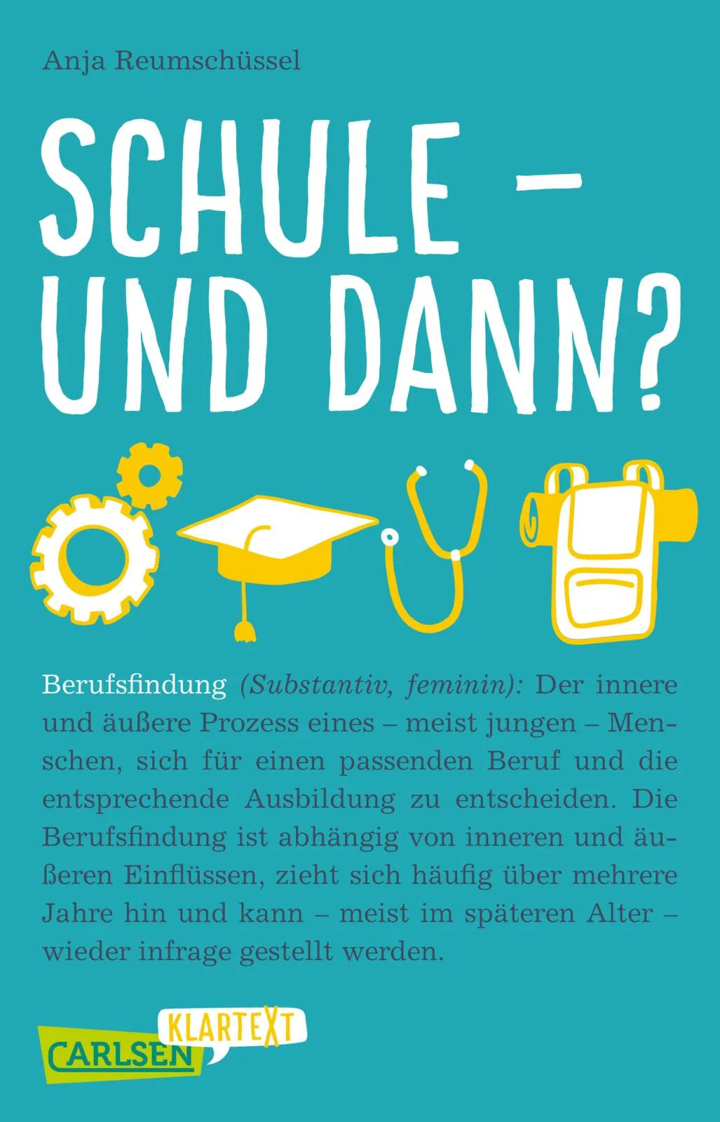 Buchcover von 'Schule und dann? Berufsfindung' - Taschenbuch von Anja Reumschüssel