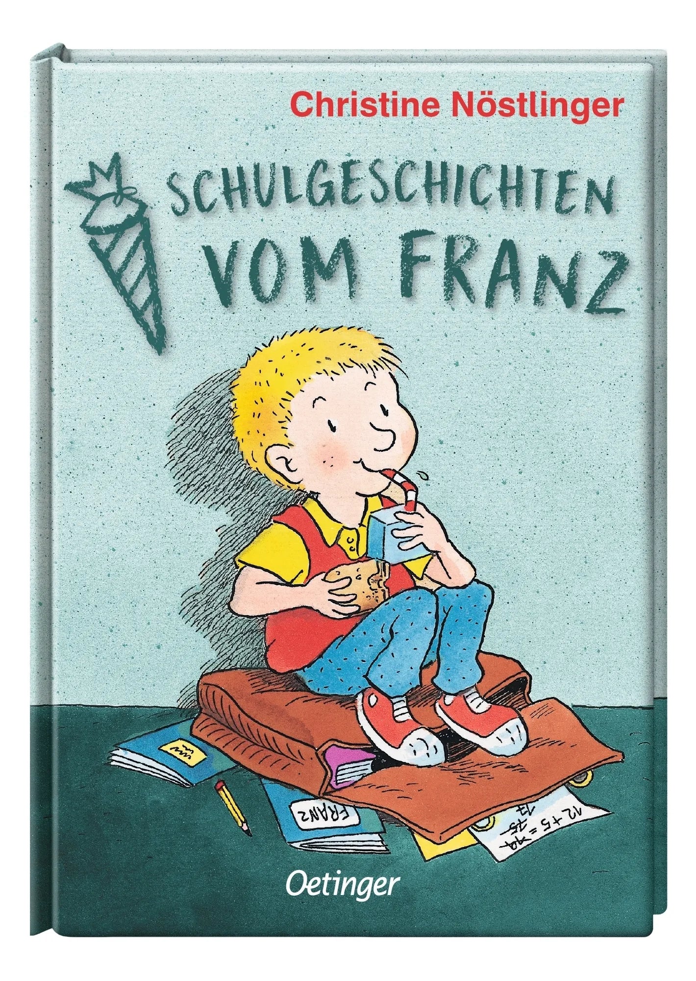 Produktansicht: Schulgeschichten vom Franz (Gebundene Ausgabe)