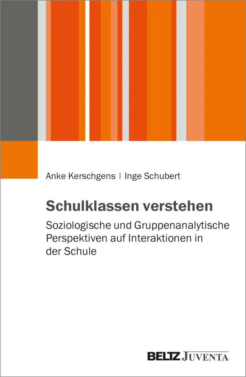 Cover: Schulklassen verstehen (E-Book) von Anke Kerschgens