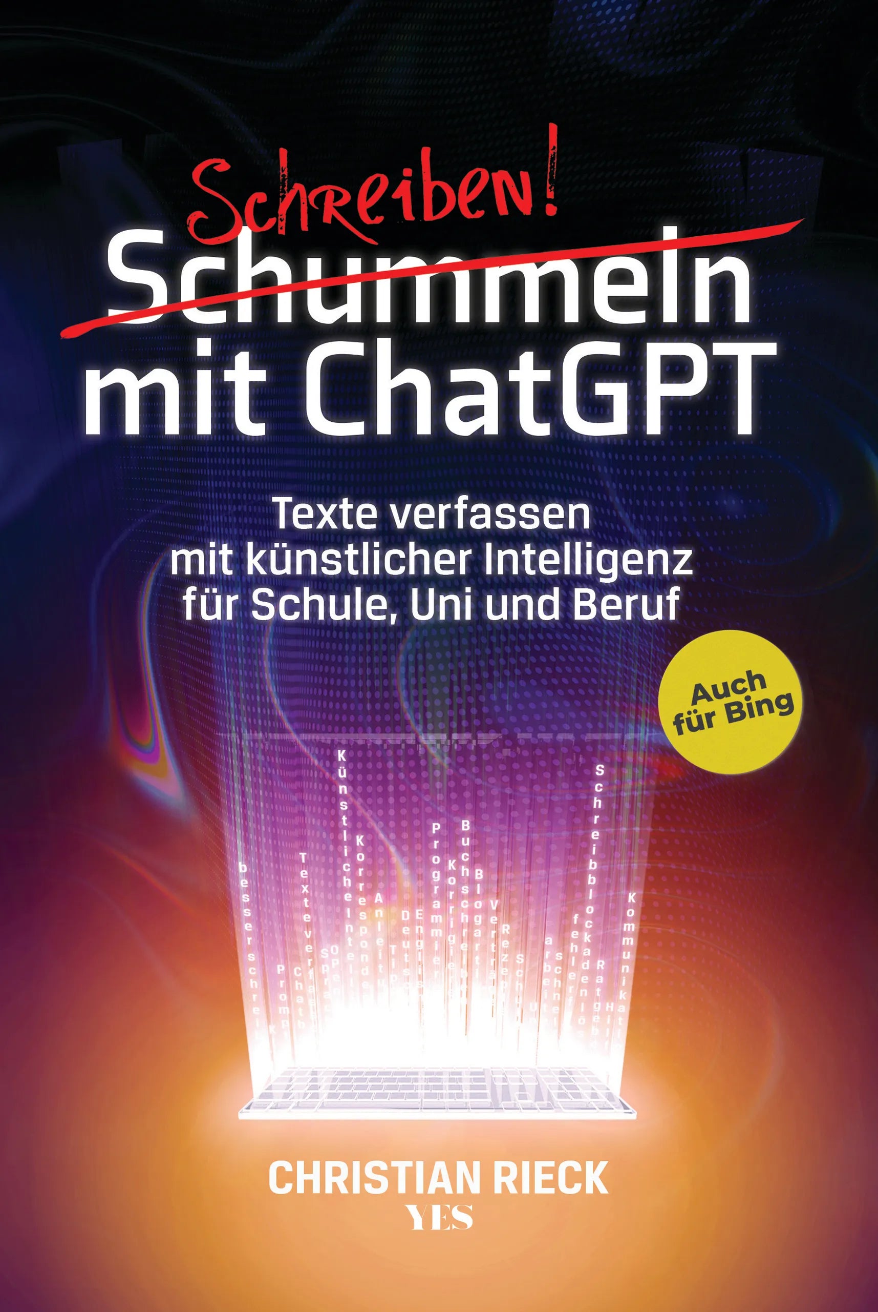 Buchcover von 'Schummeln mit ChatGPT' - Taschenbuch von Christian Rieck