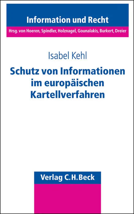 Schutz von Informationen im europäischen Kartellverfahren