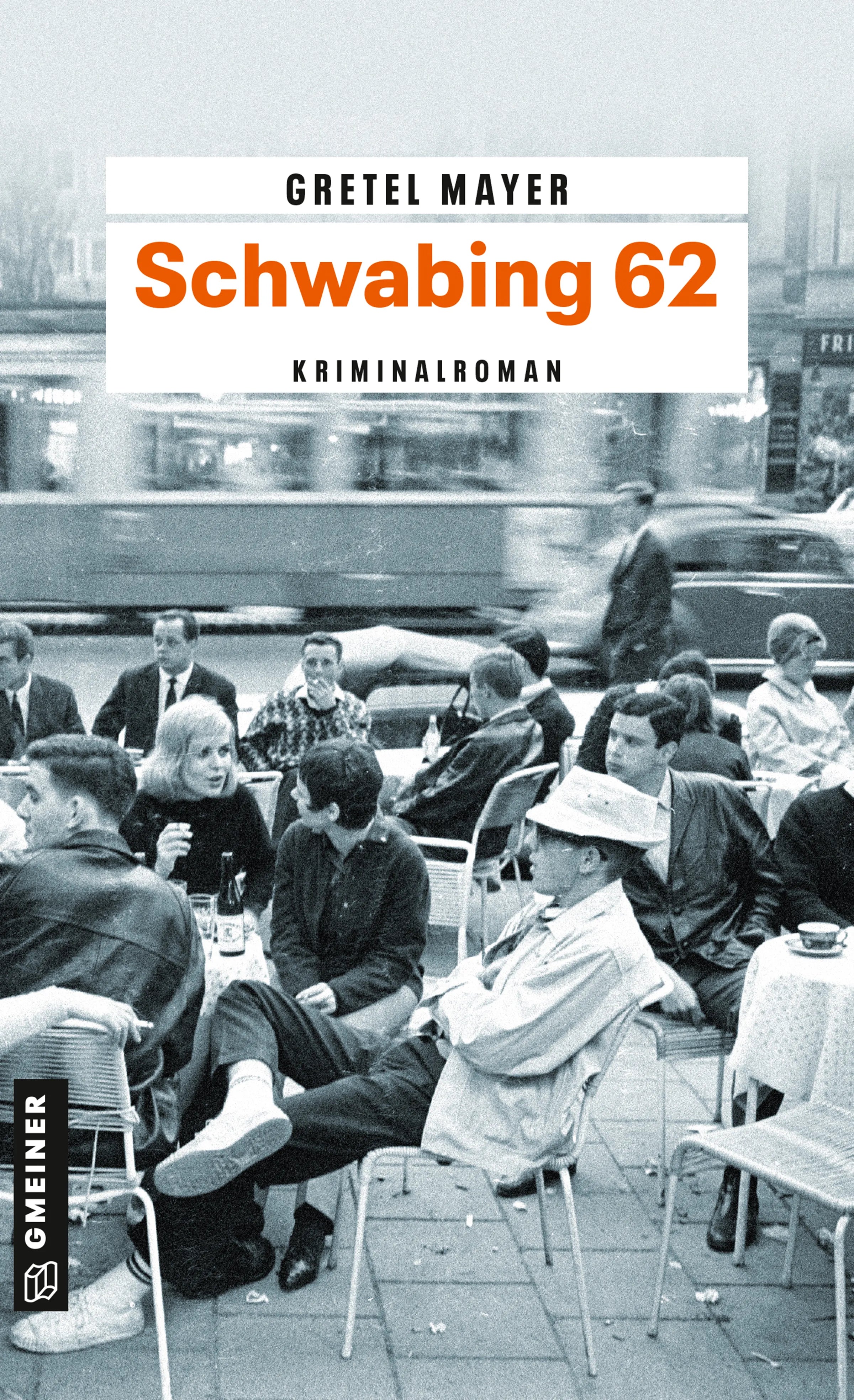 Cover: Schwabing 62 (E-Book) von Gretel Mayer