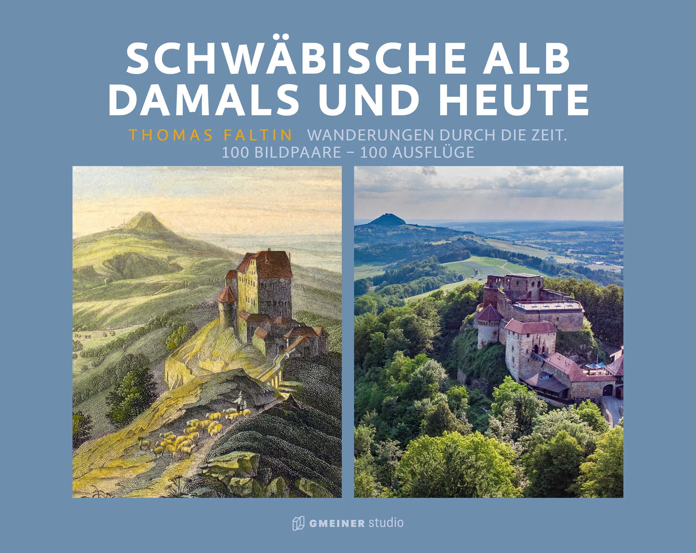 Cover: Schwäbische Alb damals und heute (E-Book) von Thomas Faltin