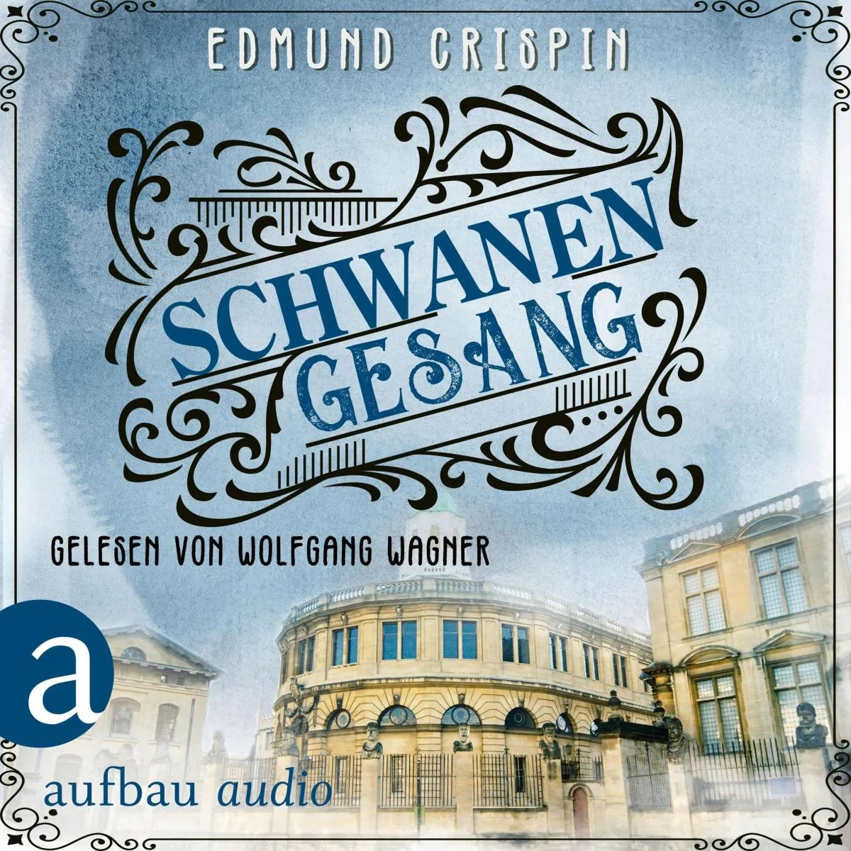 Cover: Schwanengesang (Hörbuch Download) von Edmund Crispin