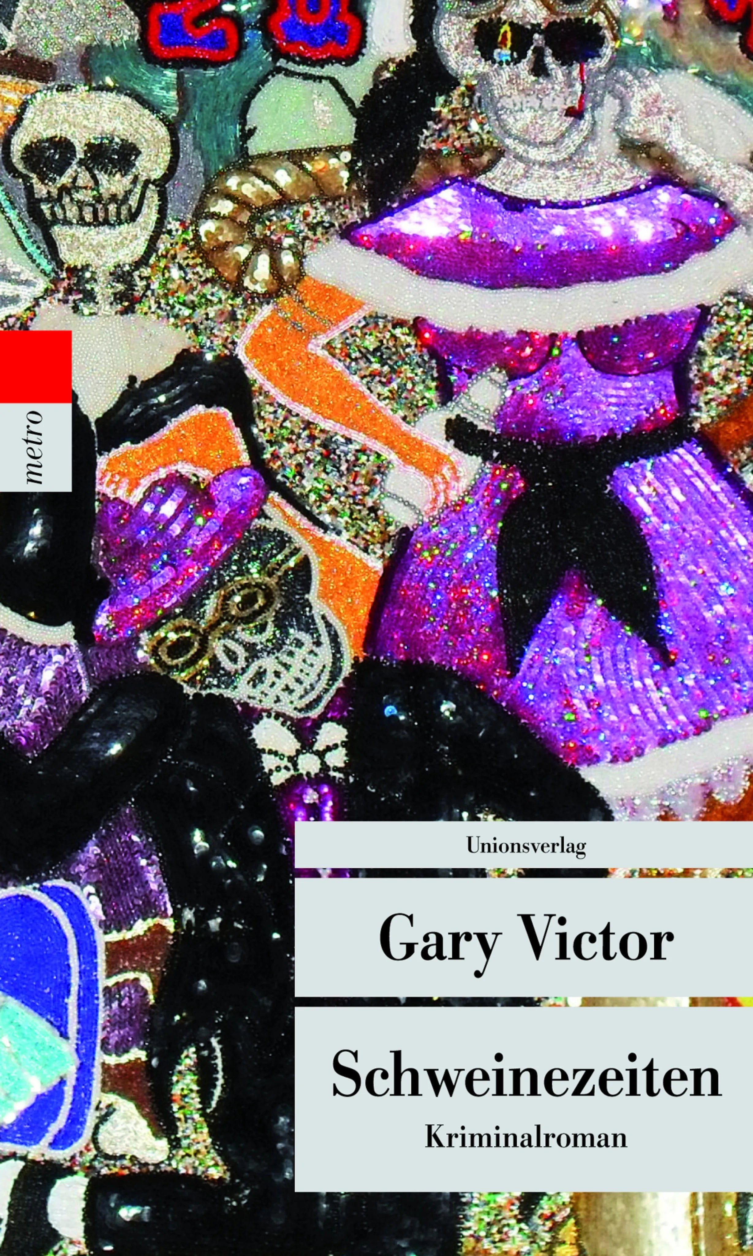 Buchcover von 'Schweinezeiten' - Taschenbuch von Gary Victor
