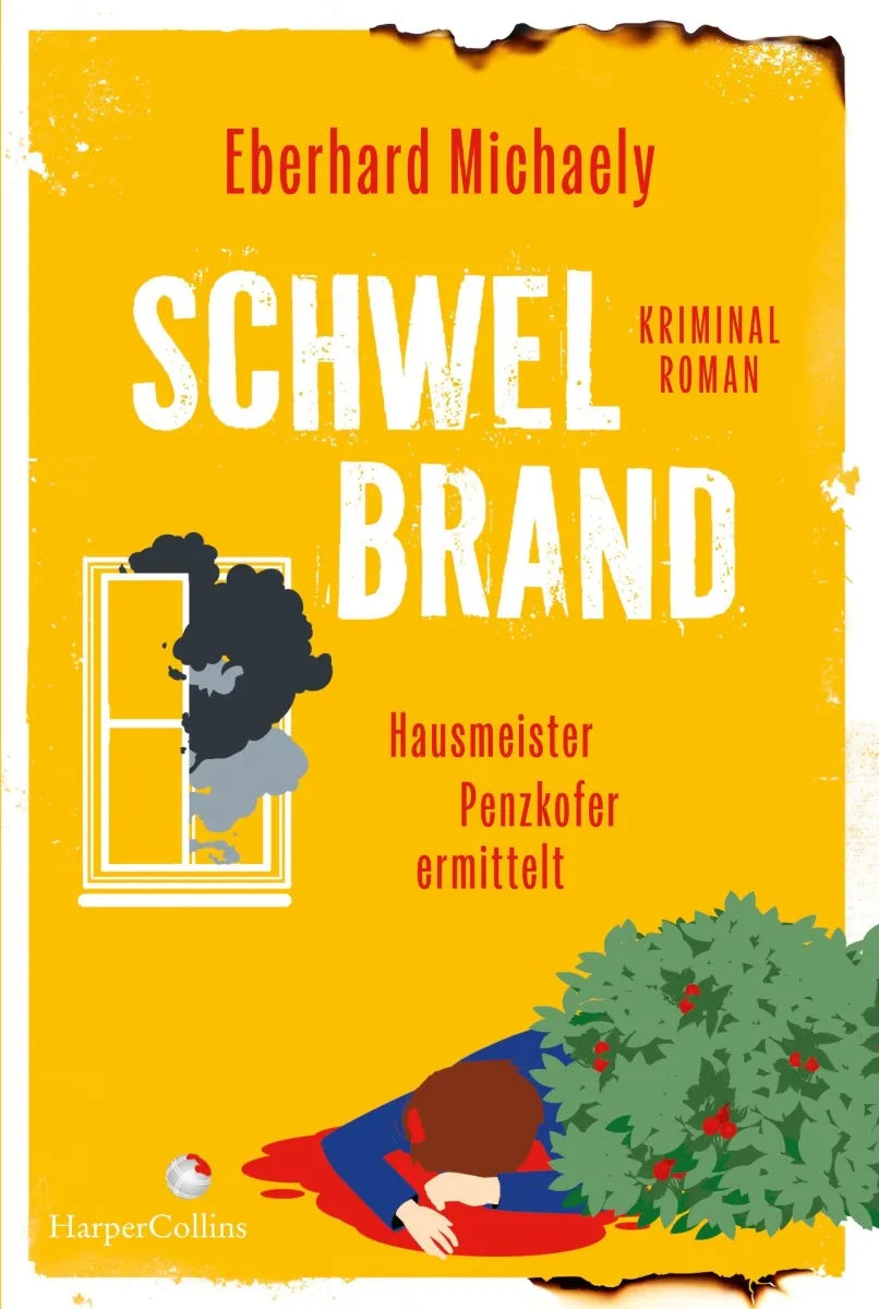 Cover: Schwelbrand - Hausmeister Penzkofer ermittelt (E-Book) von Eberhard Michaely
