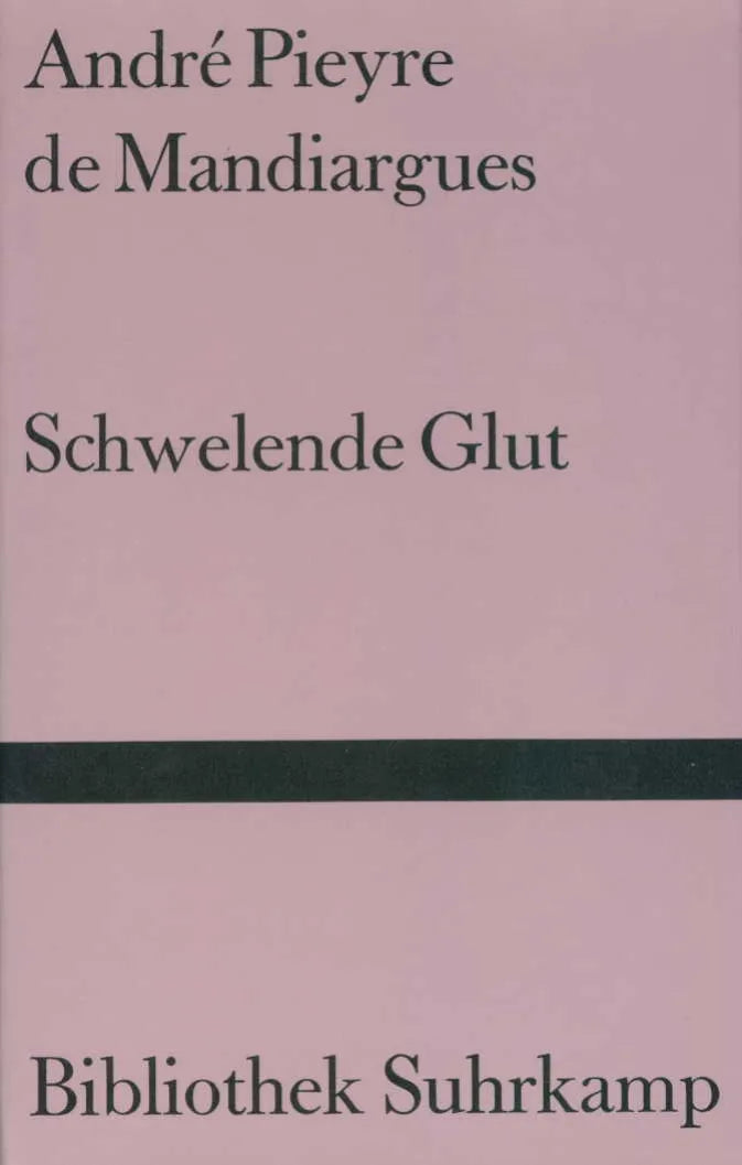 Buchcover von 'Schwelende Glut' - Gebundene Ausgabe von André Pieyre de Mandiargues