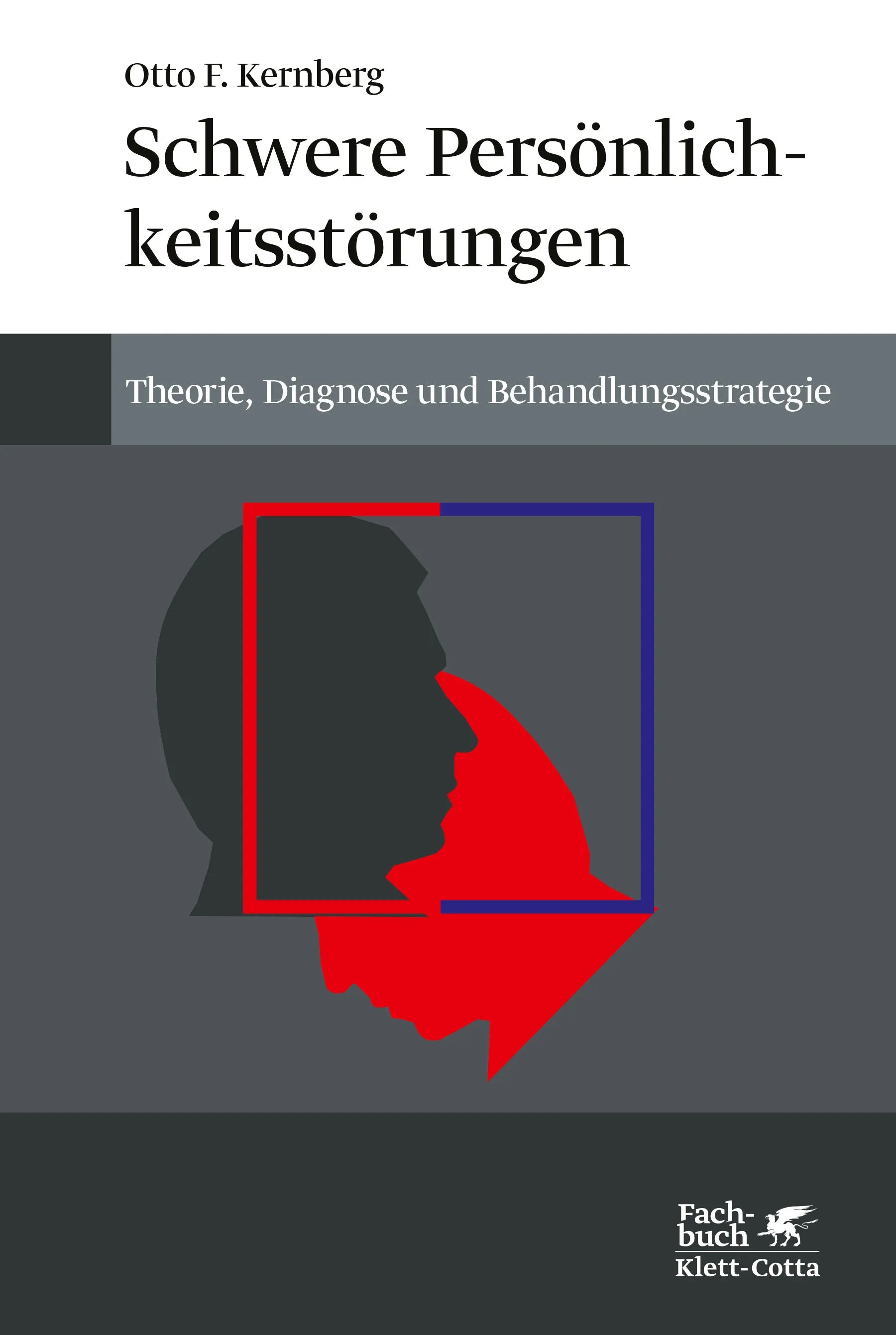 Buchcover von 'Schwere Persönlichkeitsstörung' - Paperback von Otto F. Kernberg