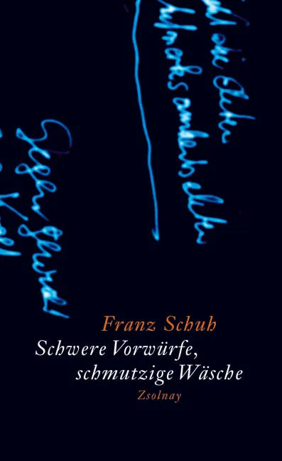 Buchcover von 'Schwere Vorwürfe, schmutzige Wäsche' - Gebundene Ausgabe von Franz Schuh