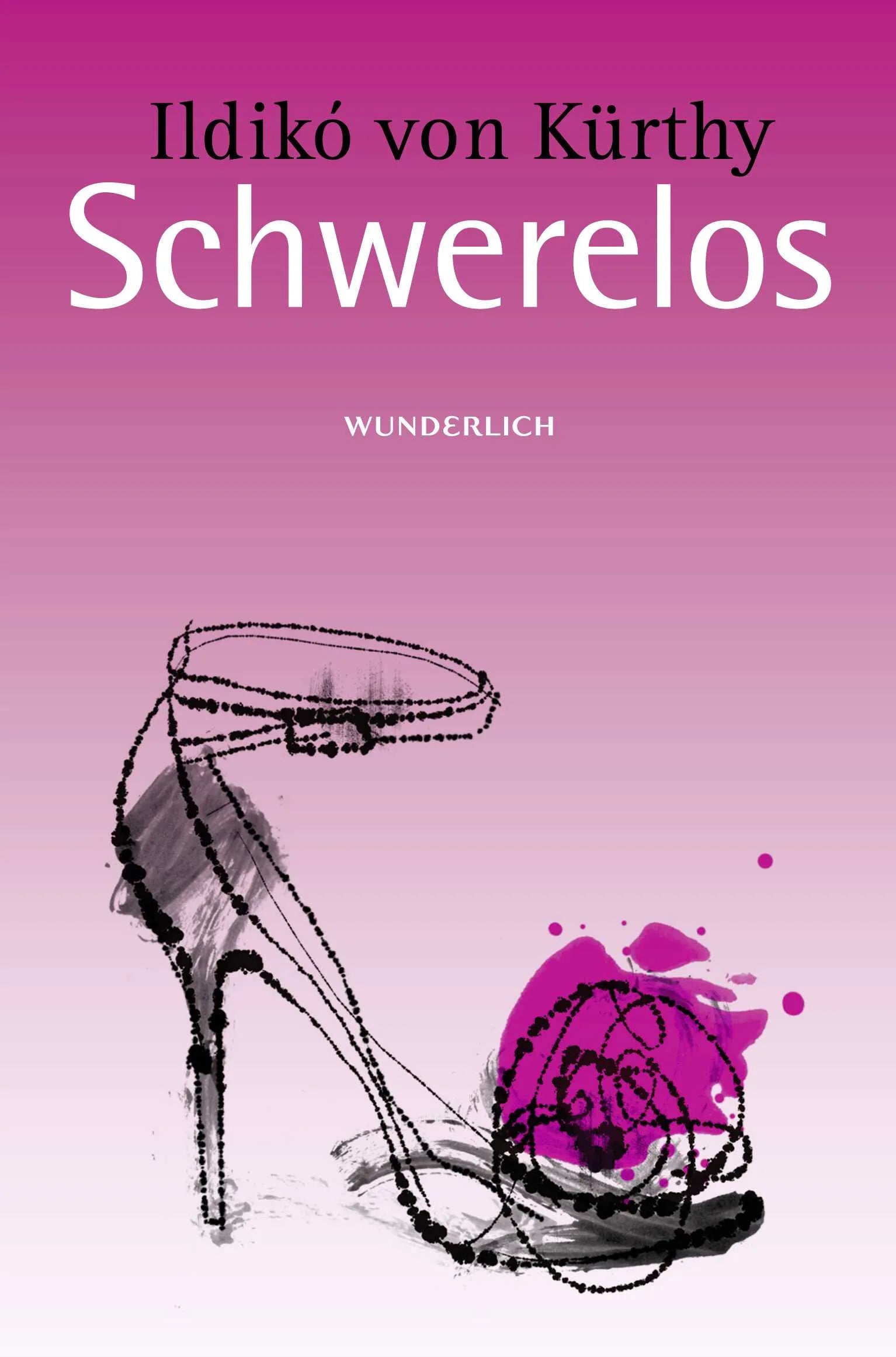 Buchcover von 'Schwerelos' - Gebundene Ausgabe von Ildikó von Kürthy