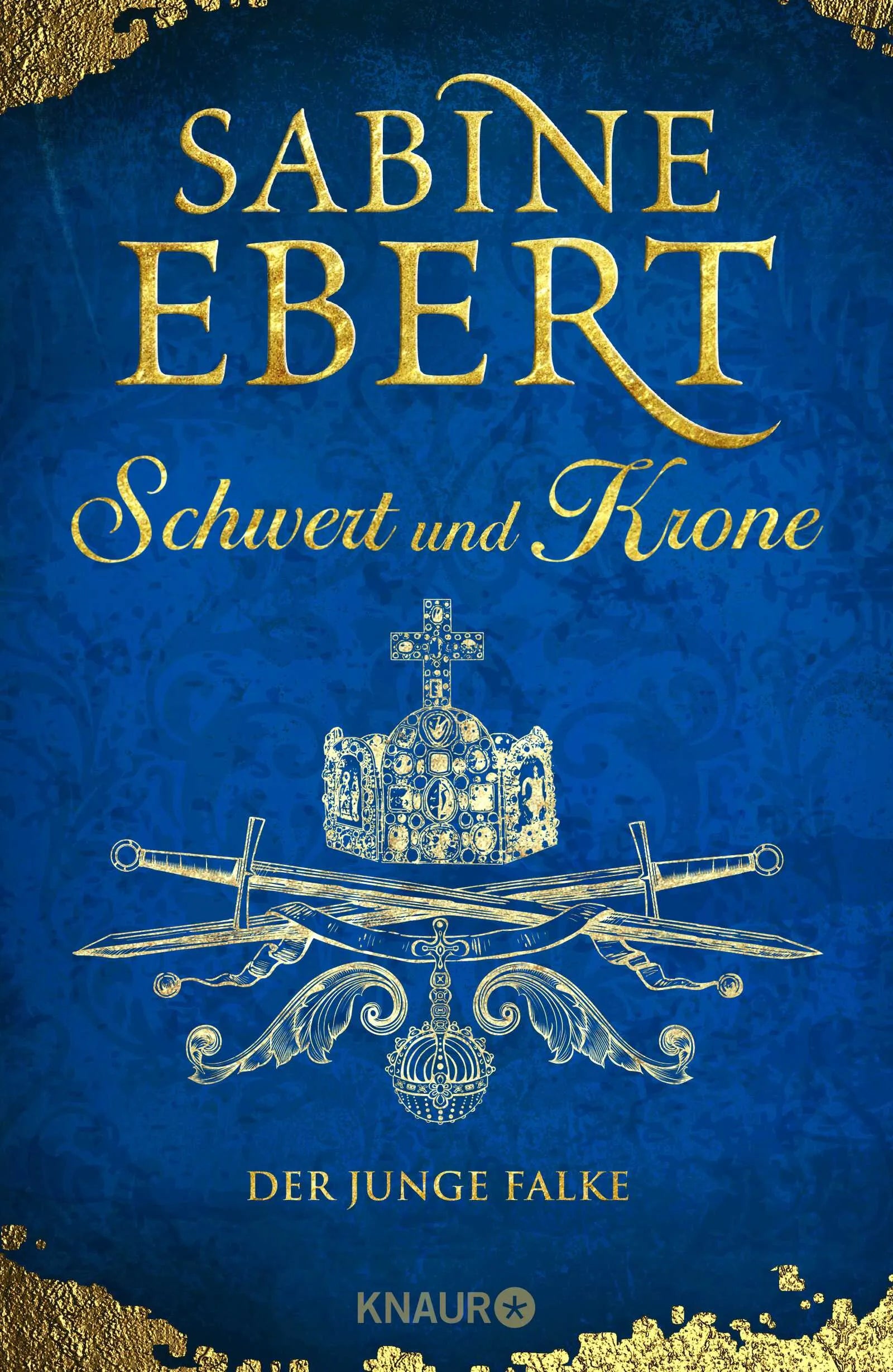 Buchcover von 'Schwert und Krone - Der junge Falke' - Gebundene Ausgabe von Sabine Ebert