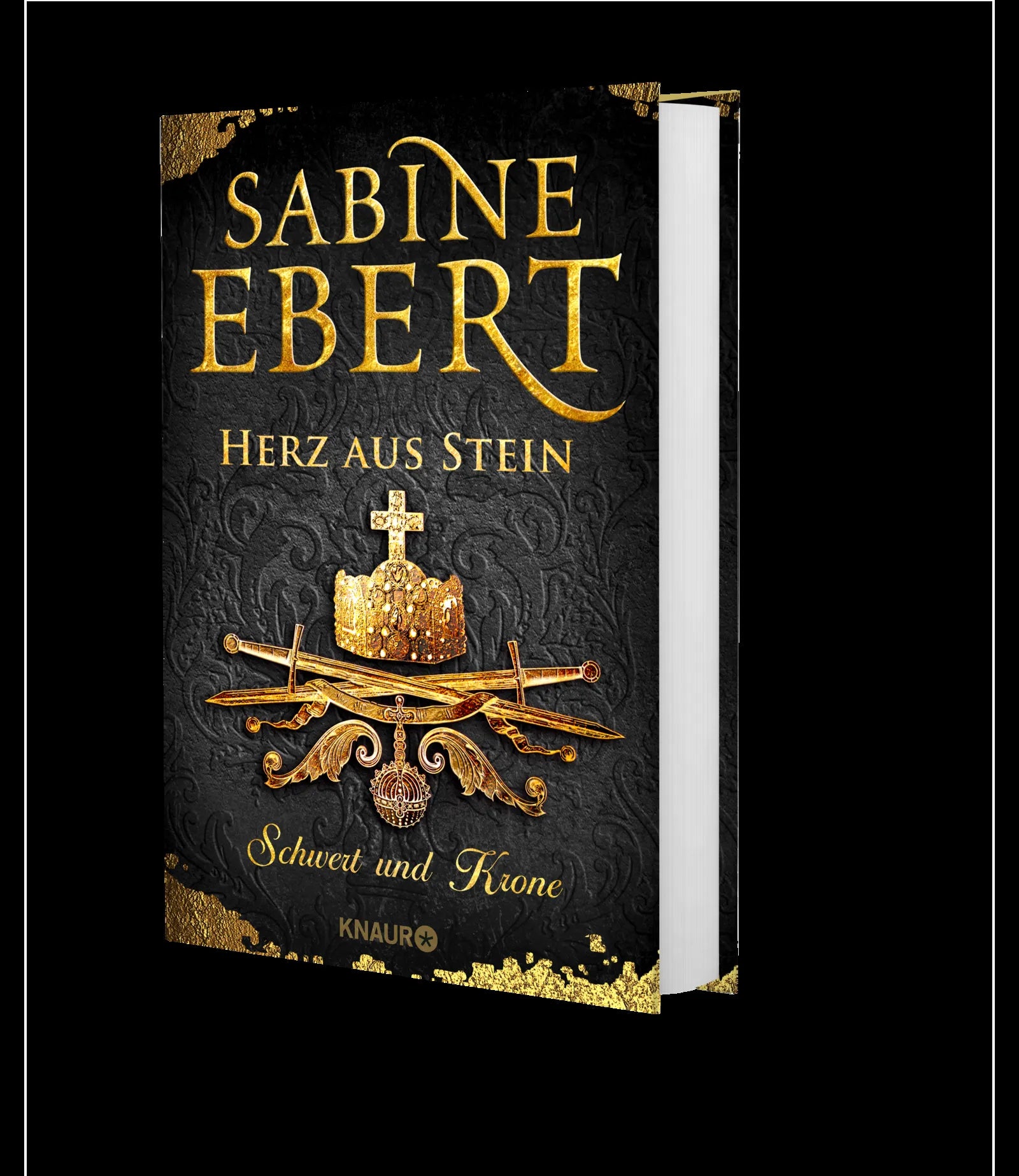 Sabine Ebert - Schwert und Krone - Herz aus Stein