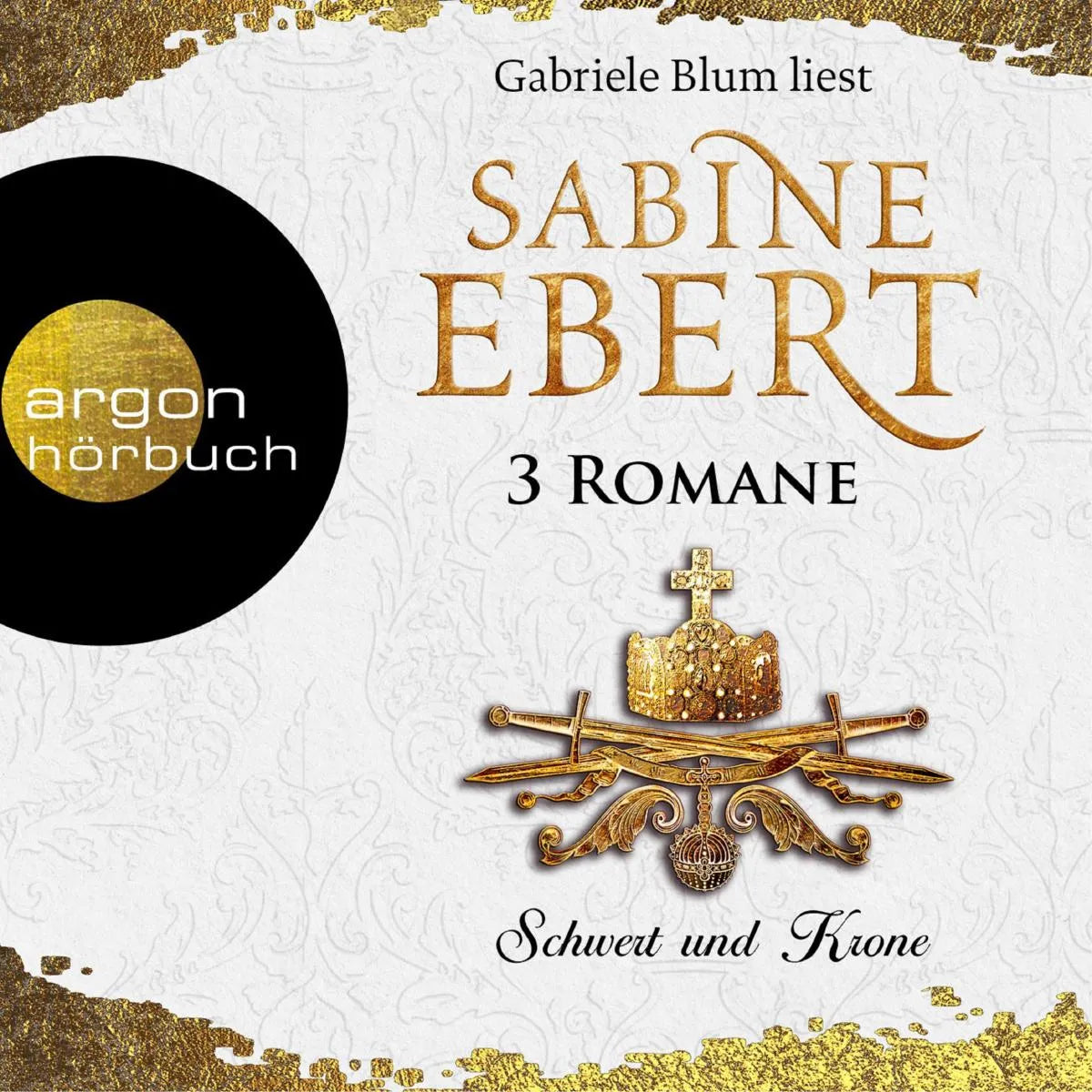 Cover: Schwert und Krone (Hörbuch Download) von Sabine Ebert