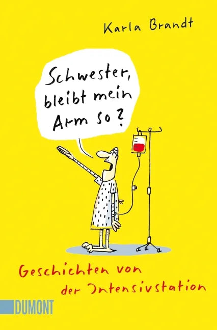 Buchcover von 'Schwester, bleibt mein Arm so?' - Taschenbuch von Karla Brandt