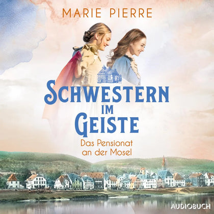 Cover: Schwestern im Geiste (Hörbuch Download) von Marie Pierre