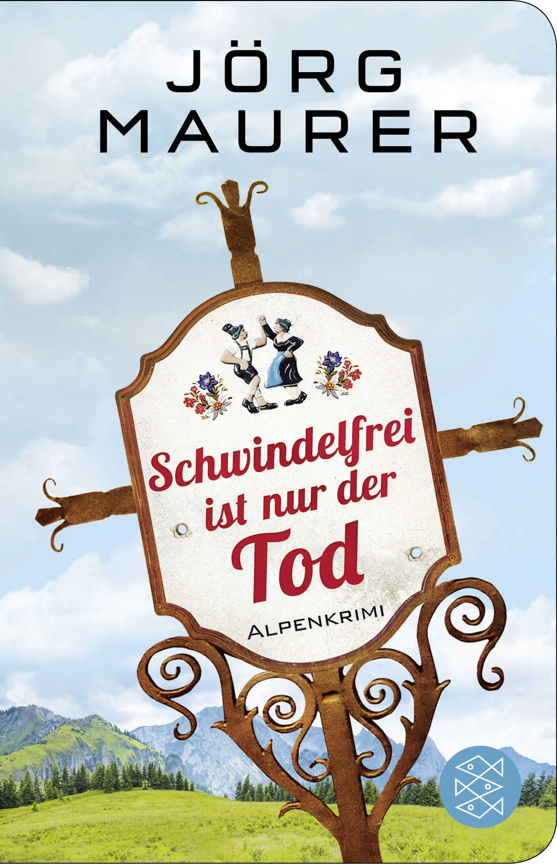 Buchcover von 'Schwindelfrei ist nur der Tod' - Gebundene Ausgabe von Jörg Maurer