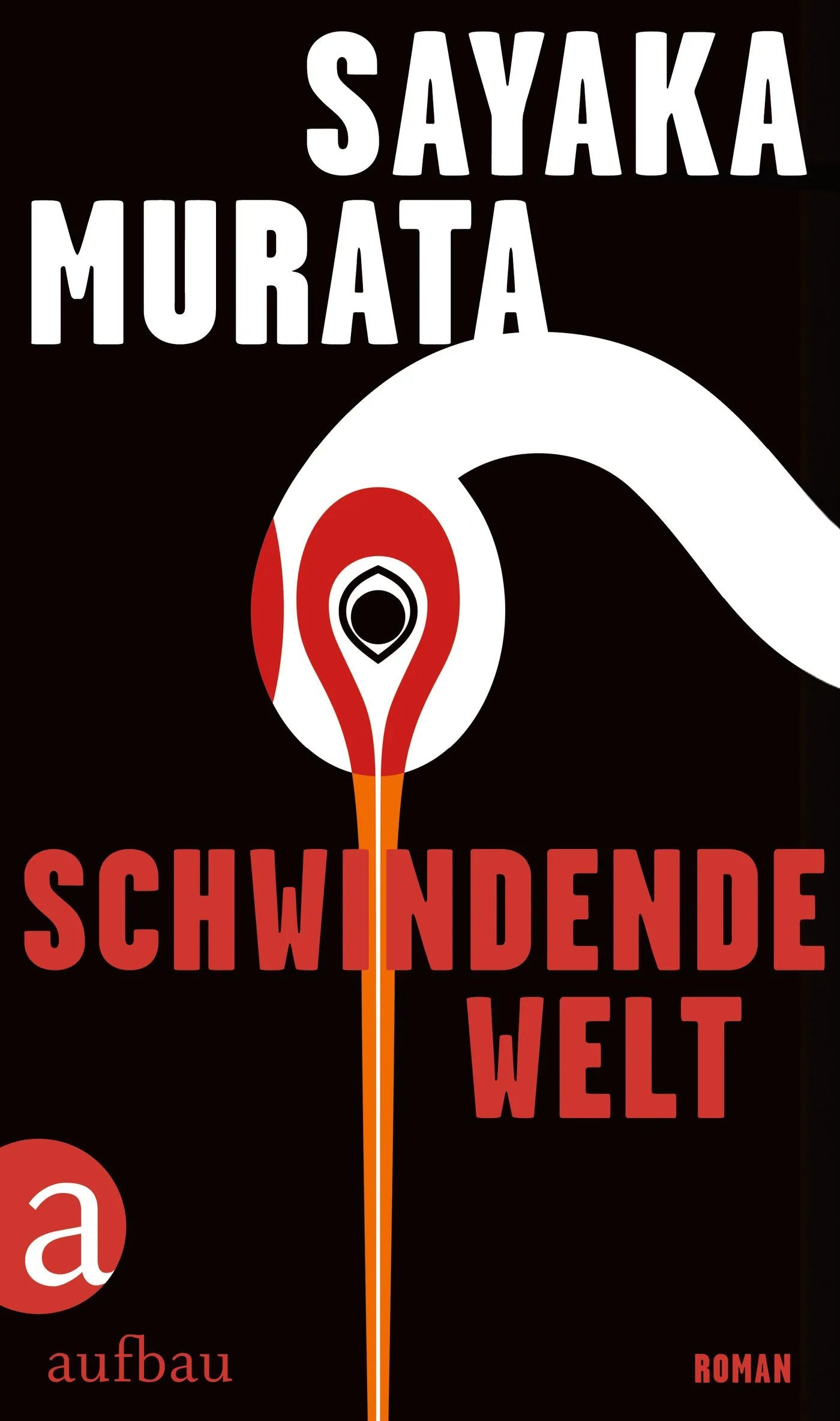 Buchcover von 'Schwindende Welt' - Gebundene Ausgabe von Sayaka Murata