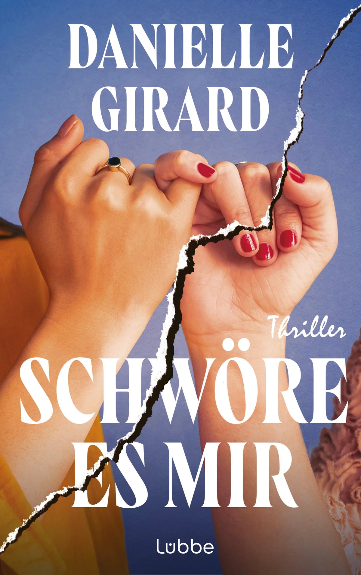 Cover: Schwöre es mir (Paperback) von Danielle Girard