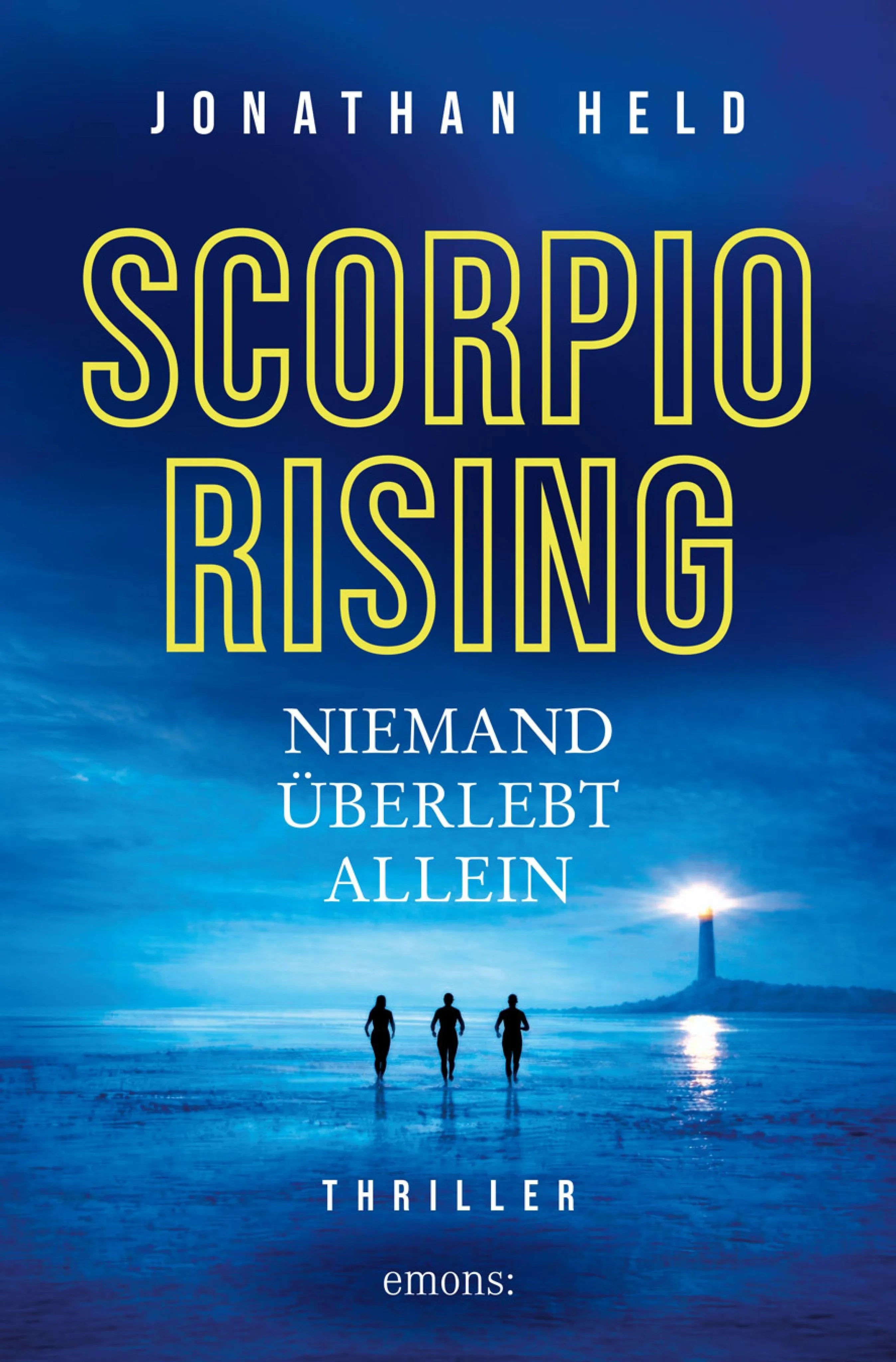 Cover: Scorpio Rising. Niemand überlebt allein (E-Book) von Jonathan Held