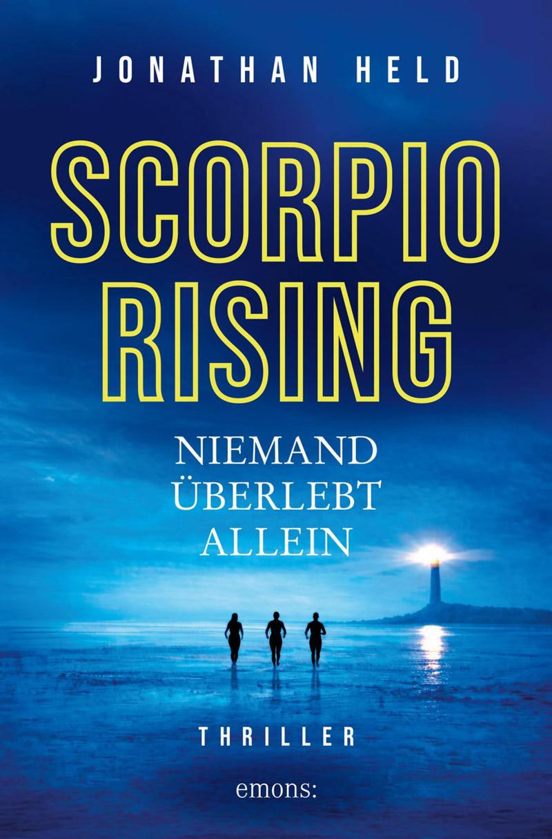 Scorpio Rising. Niemand überlebt allein