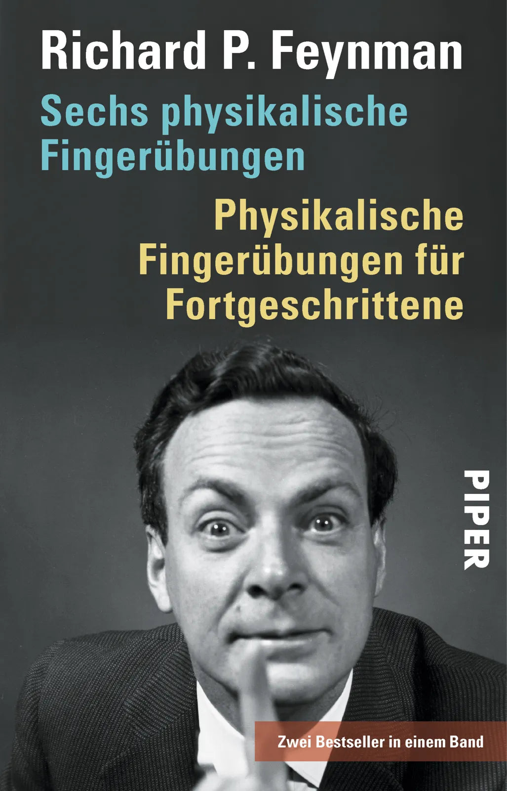 Buchcover von 'Sechs physikalische Fingerübungen • Physikalische Fingerübungen für Fortgeschrittene' - Taschenbuch von Richard P. Feynman