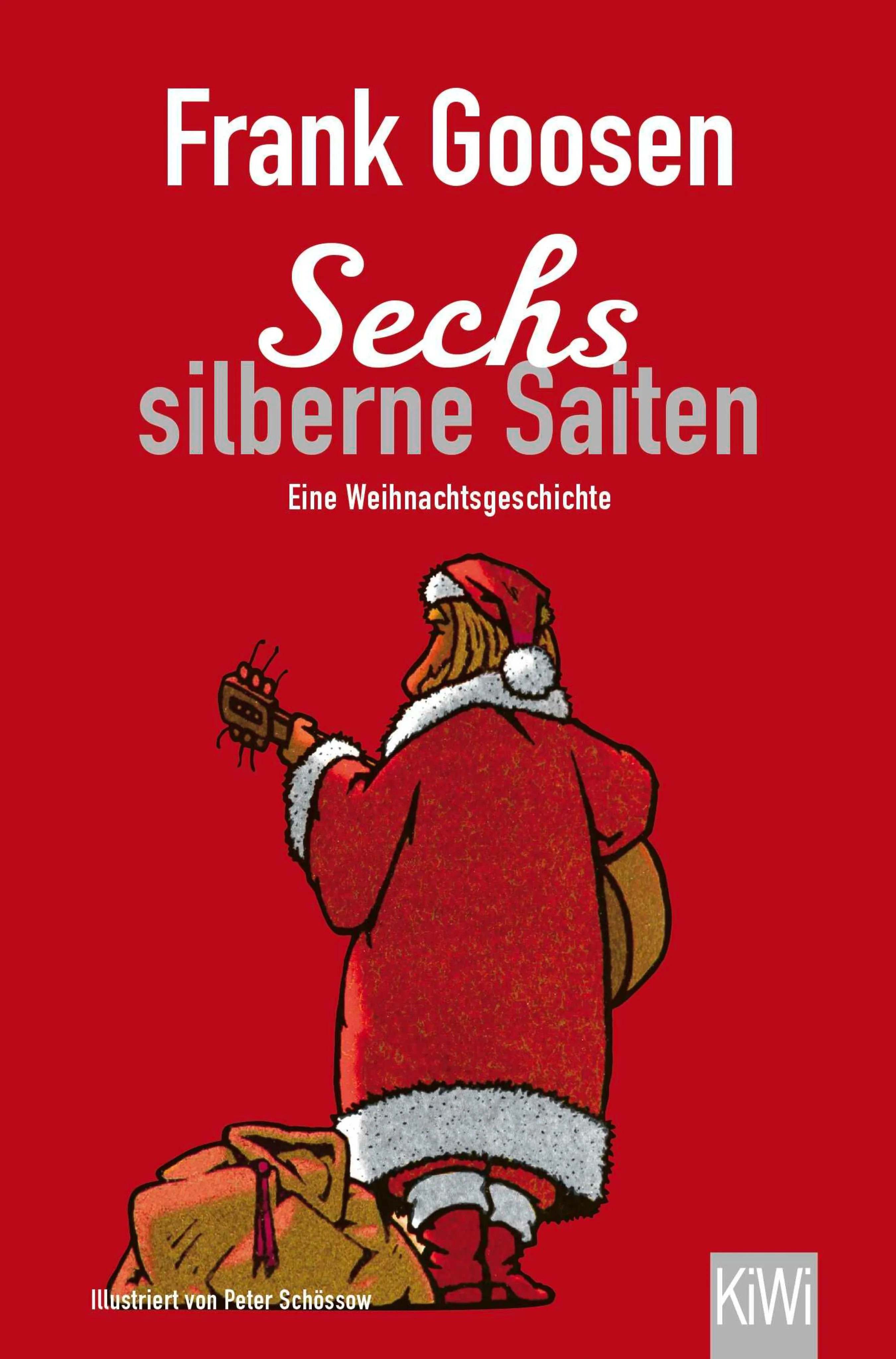 Cover: Sechs silberne Saiten (E-Book) von Frank Goosen