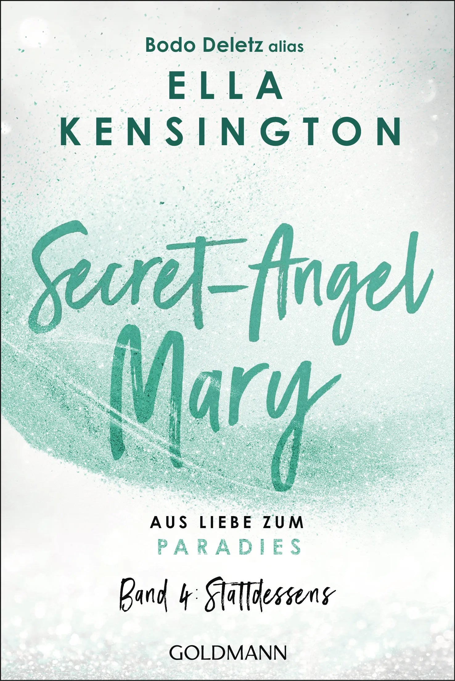 Cover: Secret-Angel Mary - Aus Liebe zum Paradies (E-Book) von Bodo Deletz (alias Ella Kensington)