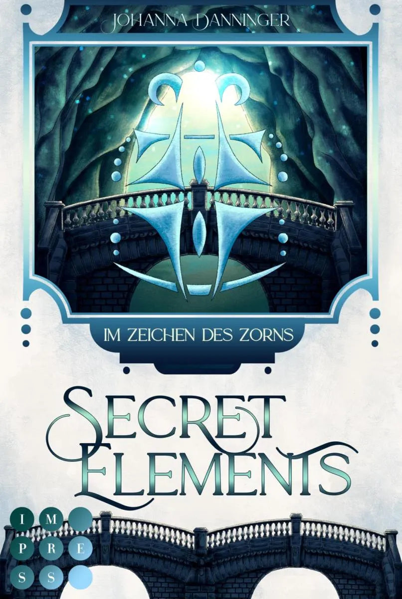 Cover: Secret Elements 8: Im Zeichen des Zorns (E-Book) von Johanna Danninger
