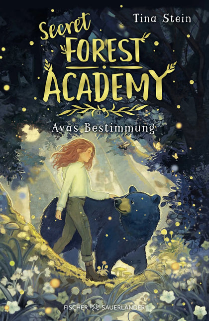 Buchcover von 'Secret Forest Academy. Avas Bestimmung' - Gebundene Ausgabe von Tina Stein