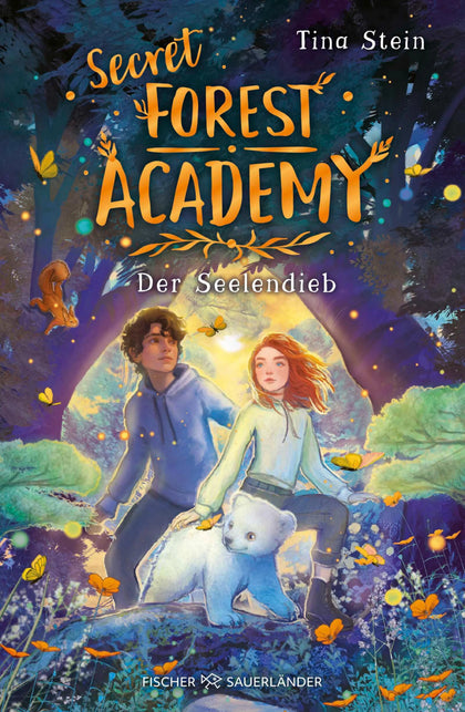 Cover: Secret Forest Academy. Der Seelendieb (E-Book) von Tina Stein