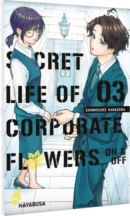 Cover: Secret Life of Corporate Flowers – On &amp; Off 3 (Taschenbuch) von Shinnosuke Kanazawa